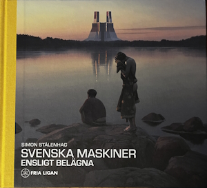 Svenska maskiner, ensligt belägna