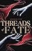 Threads of Fate