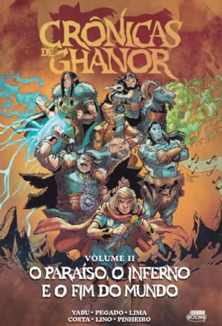 O Paraíso, o Inferno e o Fim do Mundo (Crônicas de Ghanor, #2)