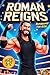 Roman Reigns Biography For ...