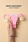PMDD uncovered: A...