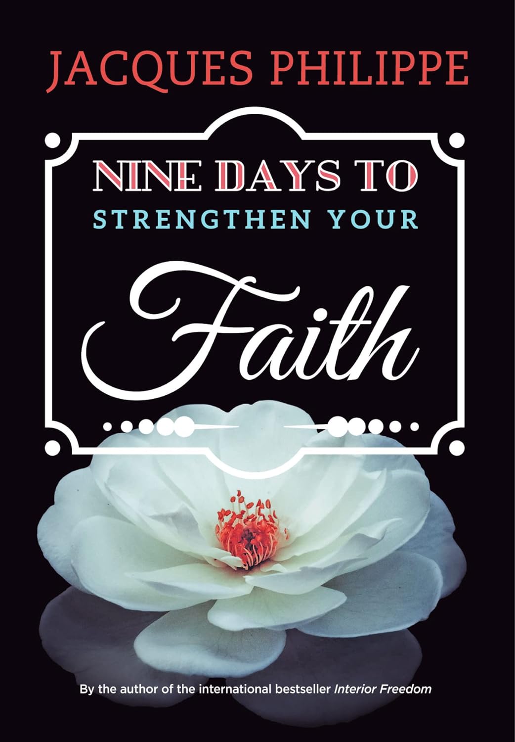 Nine Days to Strengthen Your Faith (Kindle Edition)