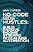 No-Code Side Hustles by Liam Carter