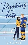 Pucking Fate by L.A.   Hart