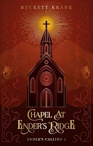 Chapel at Ender's Ridge: M/M Western Vampire Romance (Ender’s Calling Book 1)