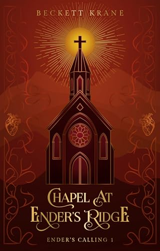 Chapel at Ender's Ridge (Kindle Edition)