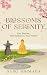 Blossoms of Serenity: Zen and Buddhist Stories to Cultivate Calm, Harmony, and Mindful Living