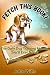 Fetch This Book!: Everythin...