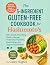 The 5-Ingredients Gluten-Free Cookbook For Hashimoto’s by Casey Hughes
