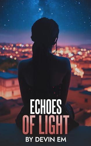 Echoes of Light (Unyielding Hearts, #2)