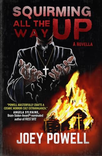 Squirming All The Way Up (Kindle Edition)