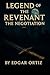 Legend of the Revenant : Th...