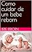 Como cuidar de um bebe reborn