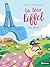 La tour Eiffel à la ferme - Lune Bleue - dès 6 ans (French Edition)
