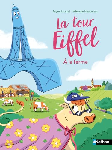 La tour Eiffel à la ferme - Lune Bleue - dès 6 ans (French Edition)