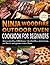 Ninja Woodfire Outdoor Oven Cookbook for Beginners by Selene Harty