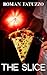 The Slice