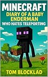Minecraft: Diary of a Baby Enderman Who Hates Teleporting