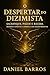 O Despertar do Dizimista: S...