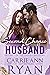 Second Chance Husband (Falling for the Cassidy Brothers, #3)