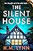 The Silent House