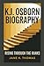K.J. OSBORN BIOGRAPHY: Risi...