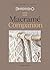 The Macrame Companion
