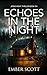 Echoes In The Night by Ember Scott
