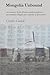 Mongolia Unbound: An accoun...