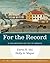 For the Record: A Documentary History of America (Volume 1)