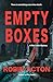 Empty Boxes by Robin Acton