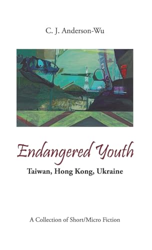 Endangered Youth-Taiwan, Hong Kong, Ukraine (Paperback)
