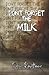 Don't Forget The Milk (The Shadowfell Universe)