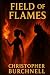 Field Of Flames by Christopher Burchnell