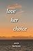 love her choice