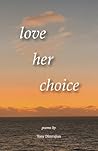 love her choice
