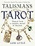 Talismans and Tarot: Magica...