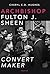 Archbishop Fulton J. Sheen: Convert Maker