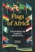 Flags of Africa by Jay Dambudzo