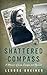 Shattered Compass: A Memoir of Loss, Escape, and Renewal