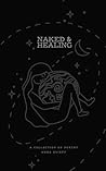 Naked & Healing: ...