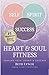 Heart and Soul Fitness: For...