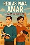 Reglas para amar by Gabriel   Álvarez