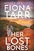 Her Lost Bones: An Australian Outback Crime Mystery (Opal Fields)