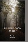The Little Book of Grief by Pat Keachie