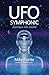 UFO Symphonic by Mike Fiorito