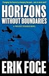 Horizons Without Boundaries: A Project Pegasus Novel