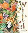 Wild: A Family Guide to the Animal Kingdom (In Our Nature)