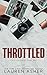 Throttled (Standard Edition) (Dirty Air, 1)