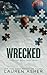 Wrecked (Standard Edition) by Lauren Asher